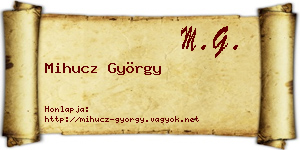 Mihucz György névjegykártya